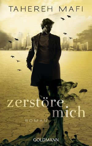 [Shatter Me 1.5] • Zerstöre mich